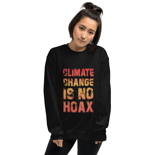 Climate Change Is No Hoax - Sustainably Made Unisex Sweatshirt