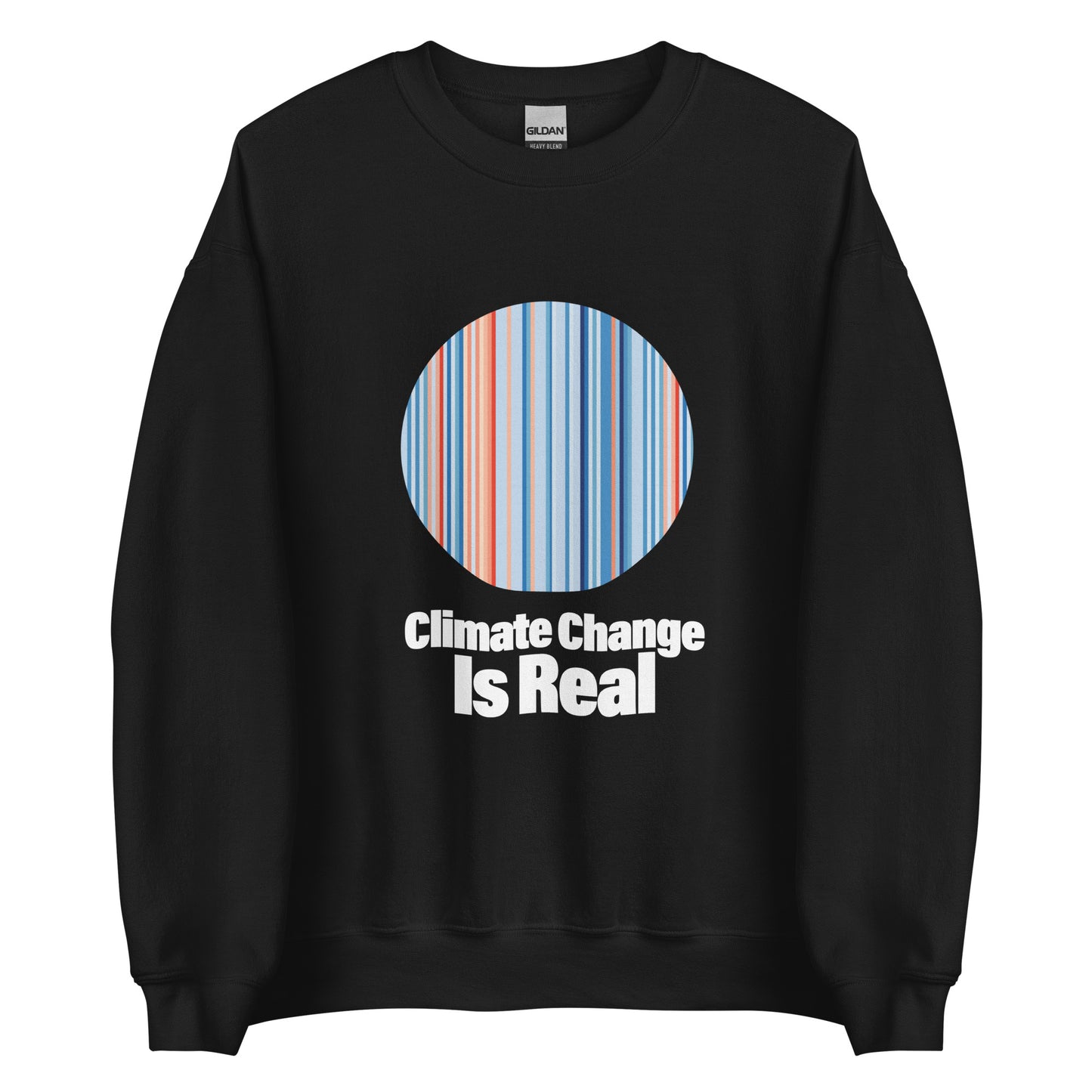 Climate Change Is Real - Sustainably Made Unisex Sweatshirt