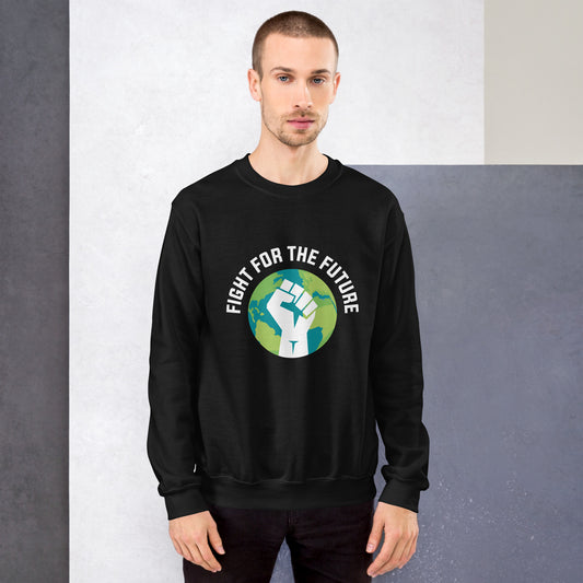 Fight For The Future - Sustainably Made Unisex Sweatshirt