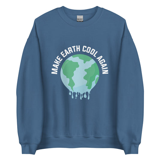 Make Earth Cool Again - Sustainably Made Unisex Sweatshirt