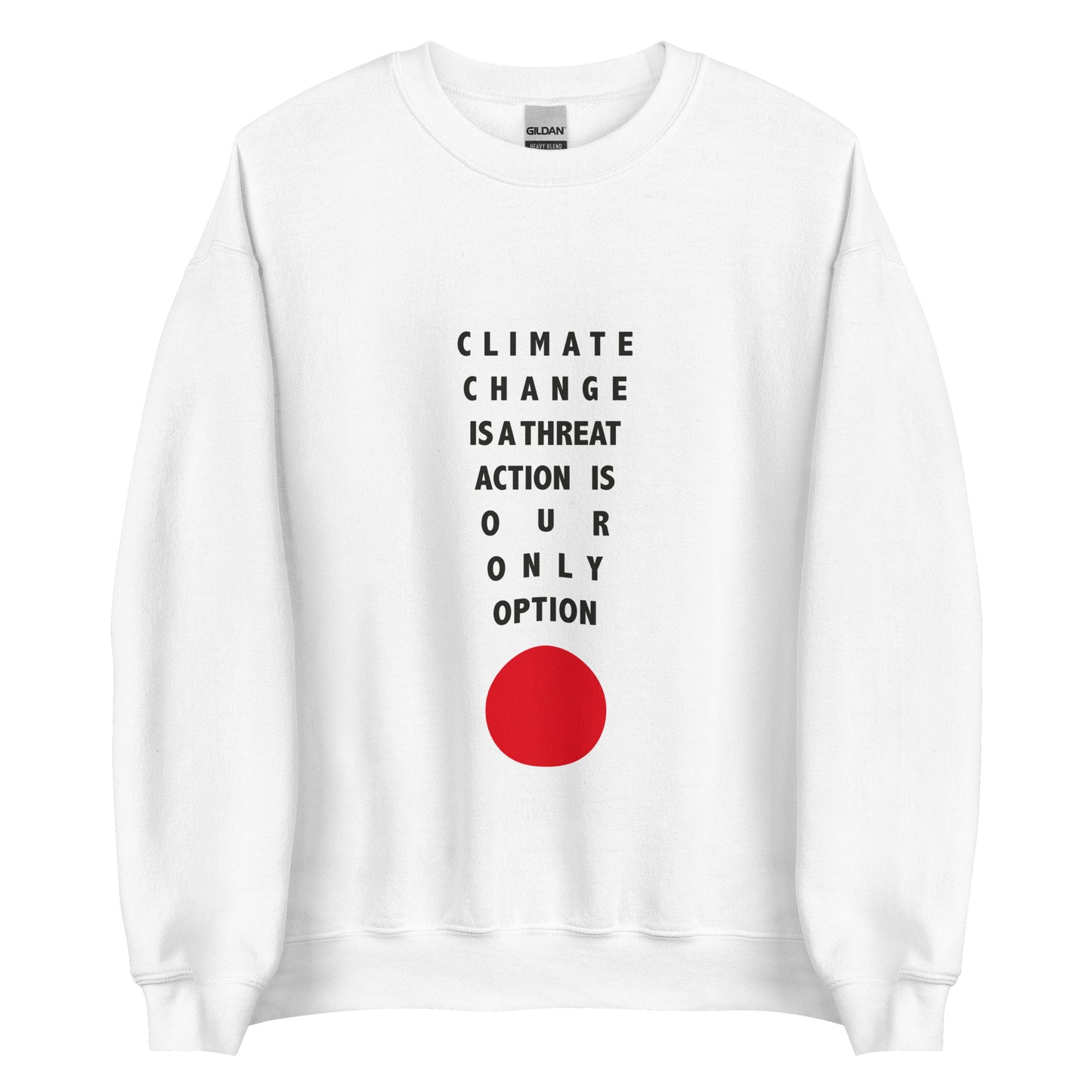 Climate Change Is a Threat - Sustainably Made Unisex Sweatshirt