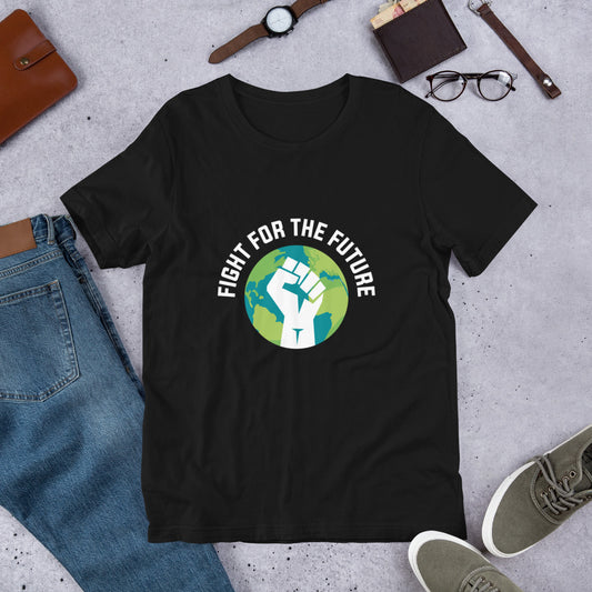 Fight For The Future - Sustainably Made Unisex t-shirt