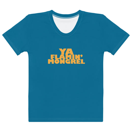 Ya Flamin' Mongrel - Sustainably Made Women's Short Sleeve Tee