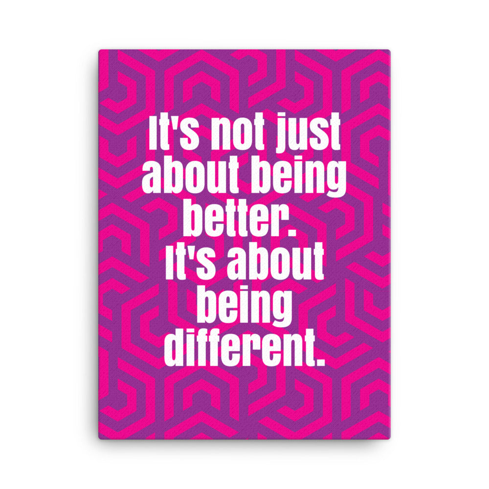 It's not just about being better. It's about being different - Sustainably Made Home & Office Motivational Wall Posters