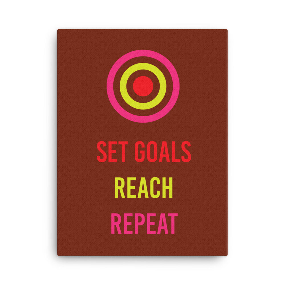 Set goals, reach, repeat - Sustainably Made Home & Office Motivational Canvas Posters