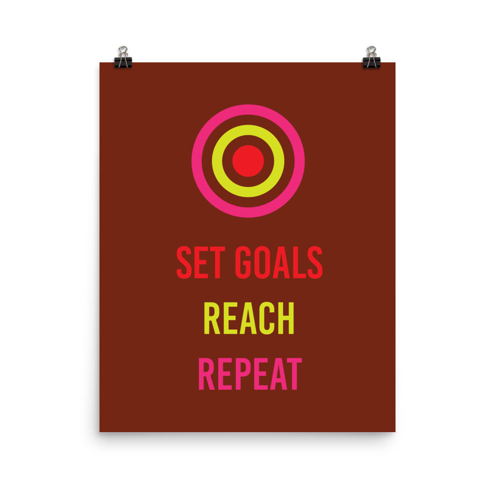 Set goals. Reach. Repeat - Sustainably Made Home & Office Motivational Wall Posters.