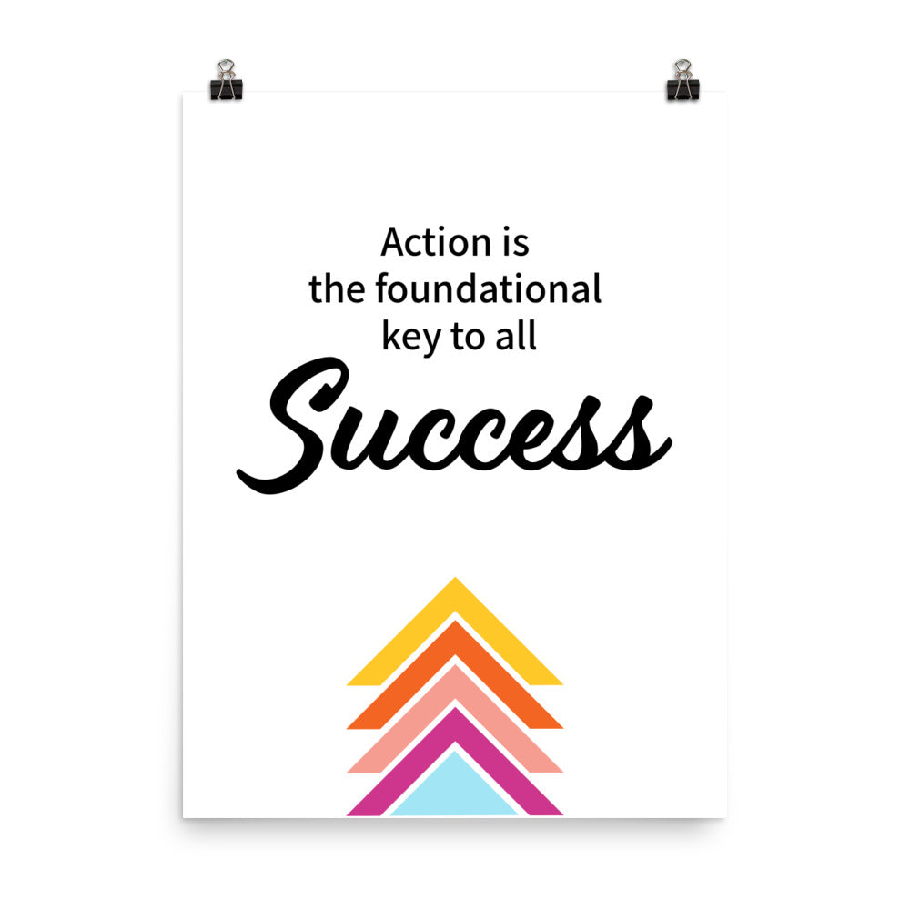 Action is foundational key to all success - Sustainably Made Home & Office Motivational Wall Posters.