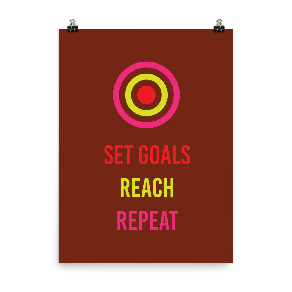 Set goals. Reach. Repeat - Sustainably Made Home & Office Motivational Wall Posters.