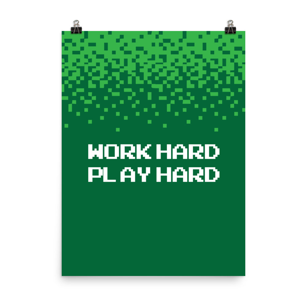 Work hard, Play hard - Sustainably Made Home & Office Motivational Wall Posters.