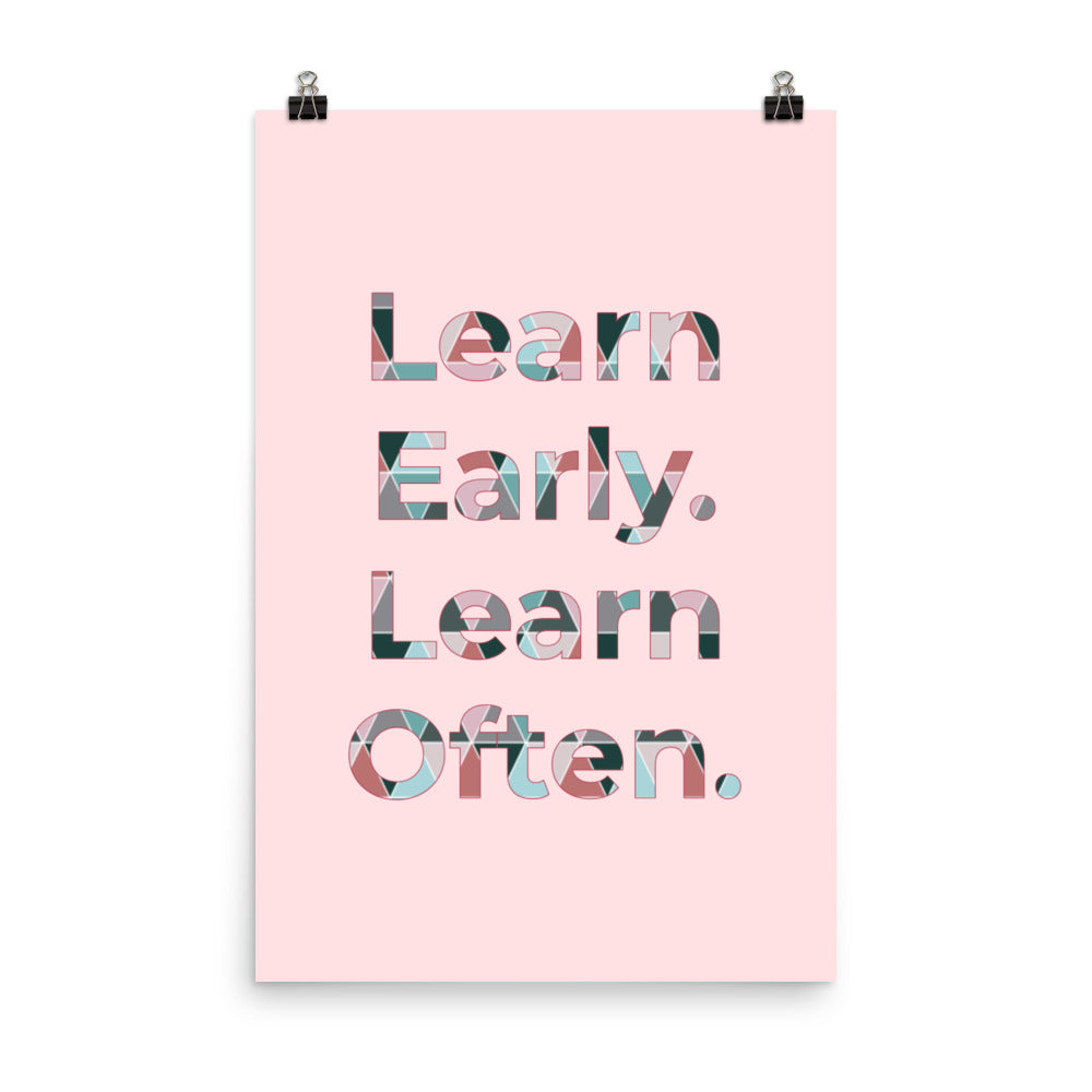 Learn early. Early often - Sustainably Made Home & Office Motivational Wall Posters.