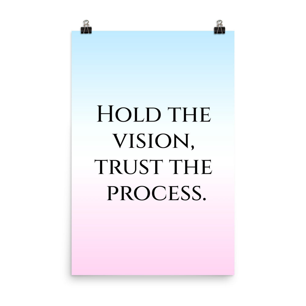 Hold the vision, trust the process - Sustainably Made Home \u0026 Office Mo, image size:1000x1000
