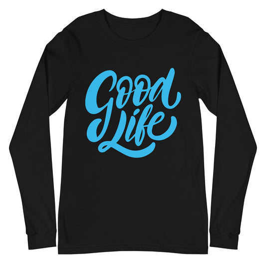 Good Life - Sustainably Made Long Sleeve Tee