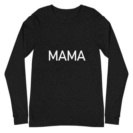 Mama - Sustainably Made Long Sleeve Tee