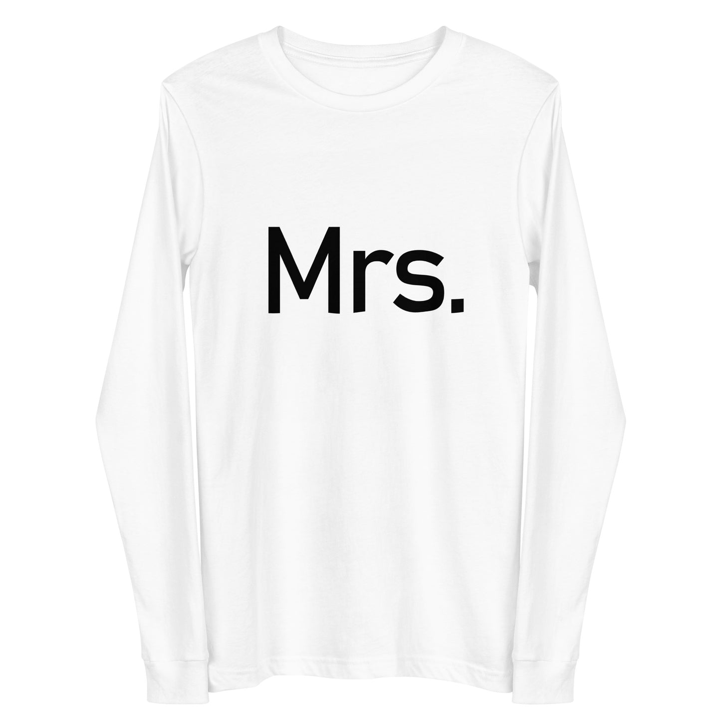 Mrs. - Sustainably Made Long Sleeve Tee