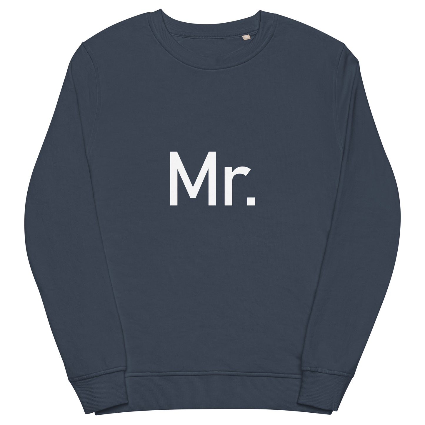 Mr. - Sustainably Made Sweatshirt