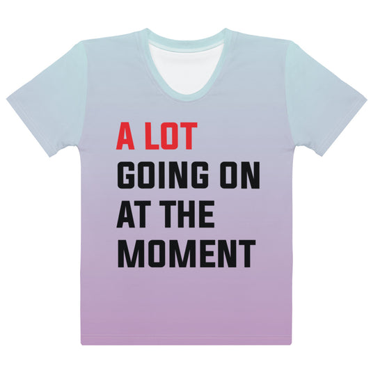 A lot going on at the moment | Gradient Blue - Inspired By Taylor Swift - Sustainably Made Women’s Short Sleeve Tee