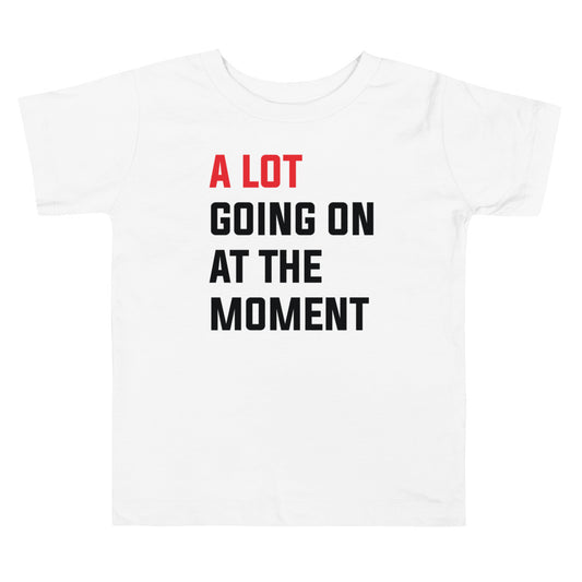 A lot going on at the moment | Basic White - Inspired By Taylor Swift - Sustainably Made Toddler Short Sleeve Tee
