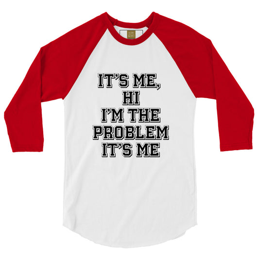 It's me hi - Inspired By Taylor Swift - Sustainably Made 3/4 sleeve raglan shirt