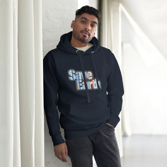 Save Earth - Sustainably Made Unisex Hoodie