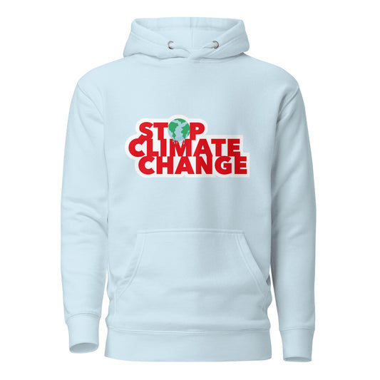 Stop Climate Change - Sustainably Made Unisex Hoodie