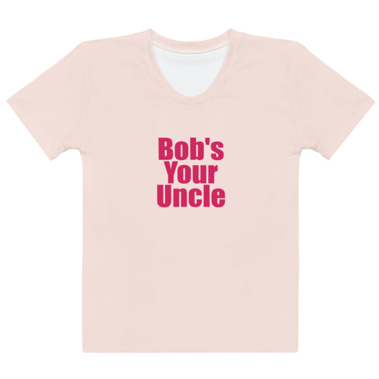 Bob's Your Uncle - Sustainably Made Women's Short Sleeve Tee