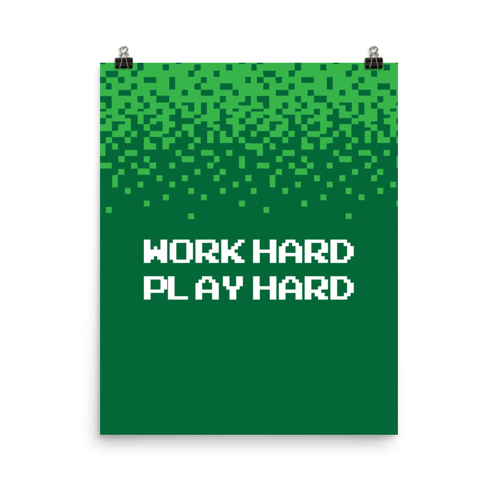 Work hard, Play hard -  Sustainably Made Home & Office Motivational Wall Posters.