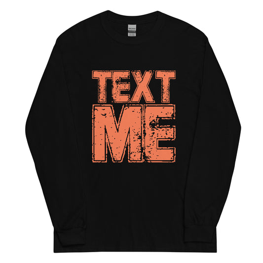 Text Me - Sustainably Made Long Sleeve Tee