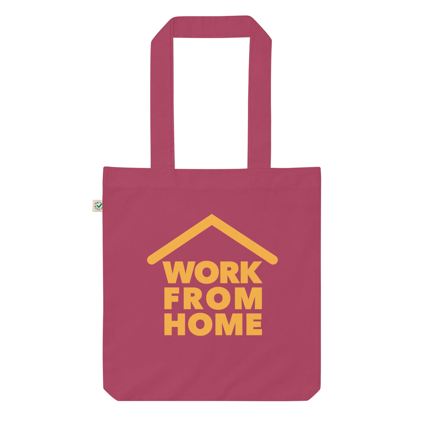 Work From Home - Sustainably Made Tote Bag