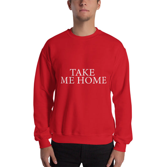 Take Me Home - Sustainably Made Sweatshirt