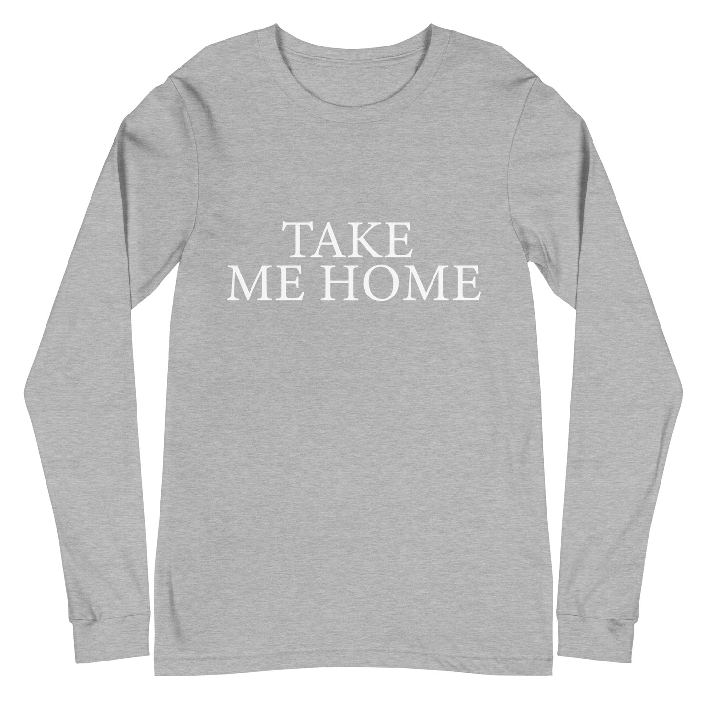 Take Me Home - Sustainably Made Long Sleeve Tee