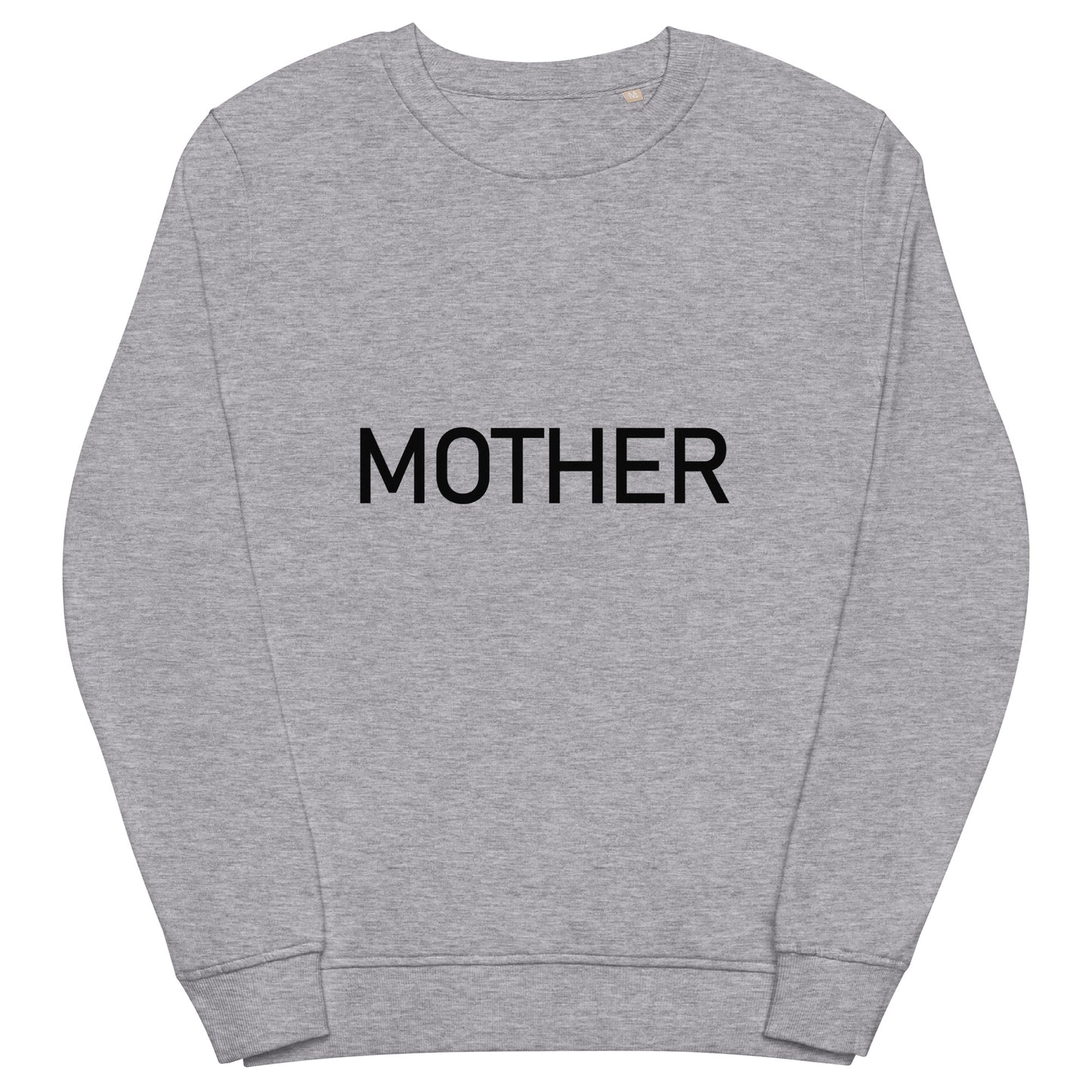 Mother - Sustainably Made Sweatshirt