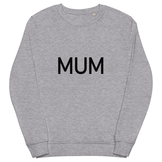 Mum - Sustainably Made Sweatshirt